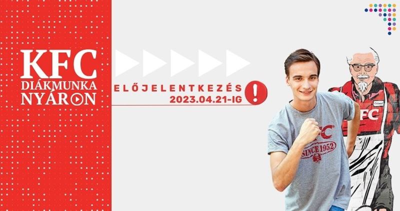 Elstartolt a KFC nyárON diákmunka előjelentkezés